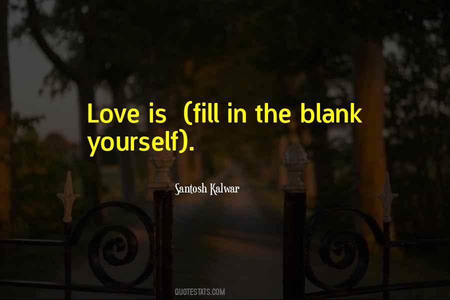 Santosh Kalwar Quotes #936182