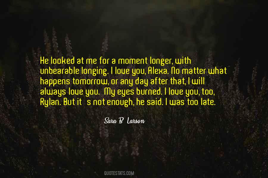 Sara B. Larson Quotes #1370216