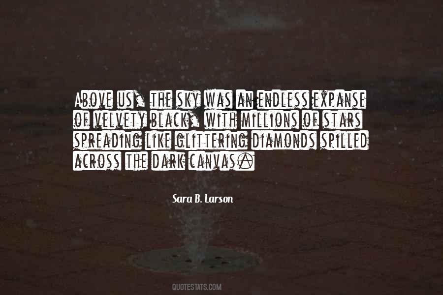 Sara B. Larson Quotes #1568477