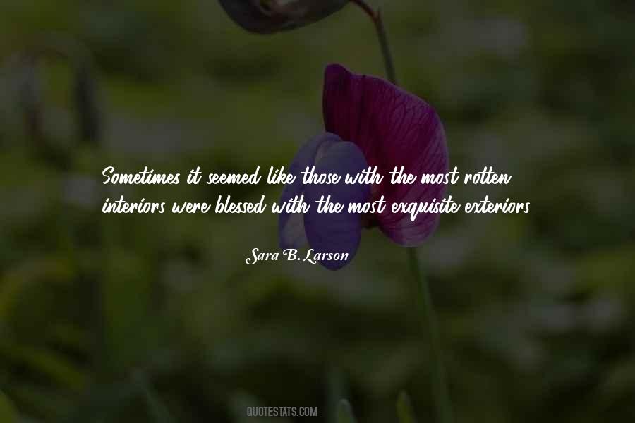 Sara B. Larson Quotes #885065