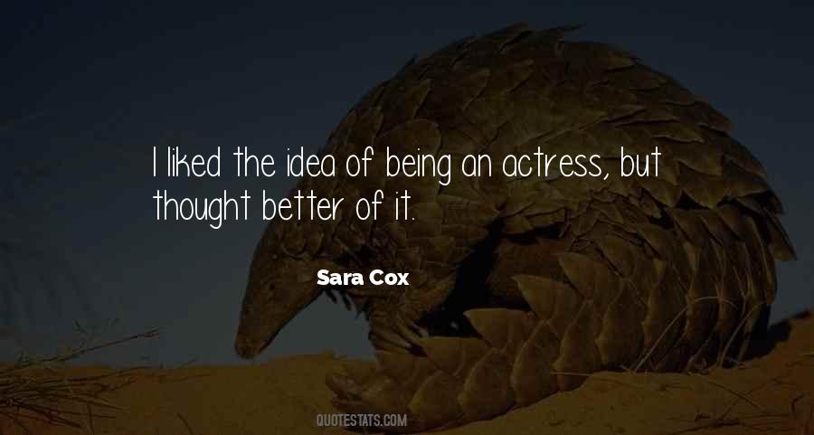 Sara Cox Quotes #1664739