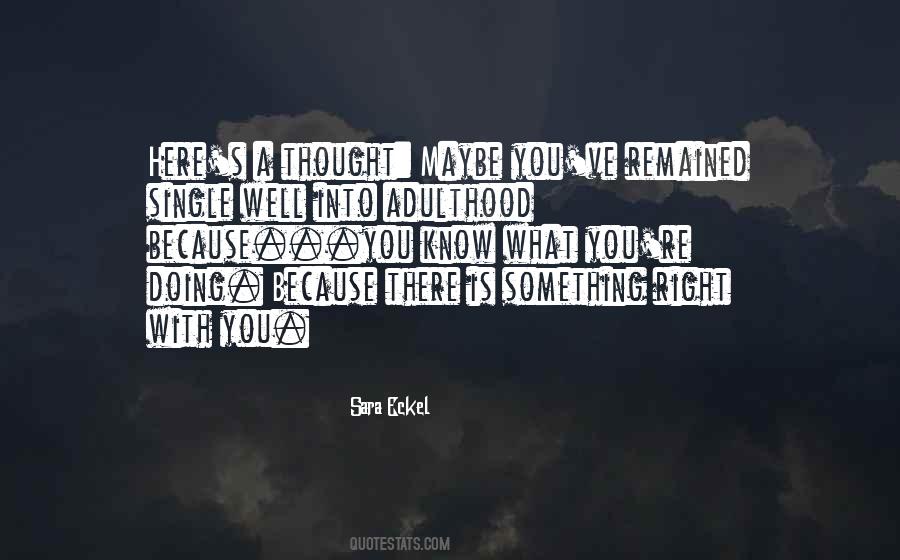 Sara Eckel Quotes #950265