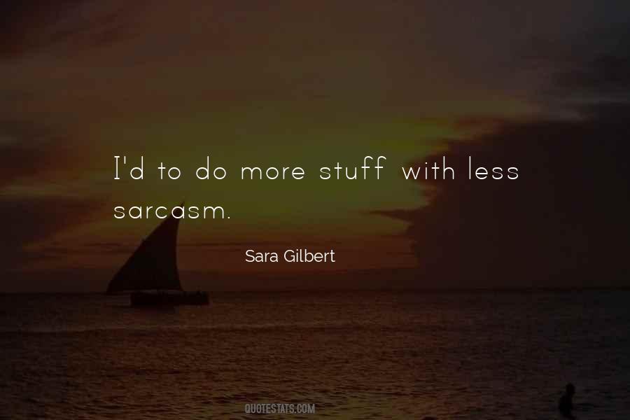 Sara Gilbert Quotes #227679