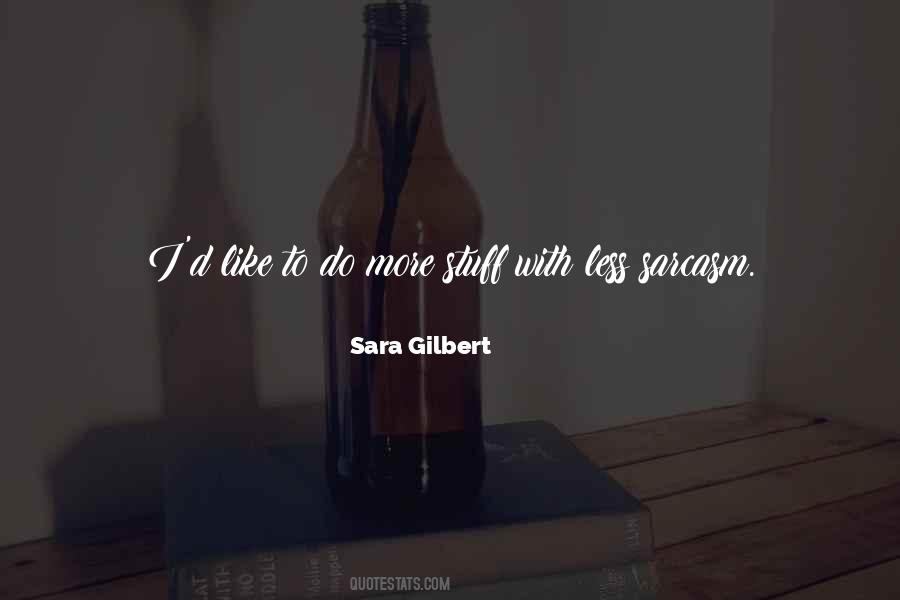 Sara Gilbert Quotes #748867