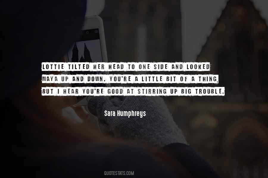 Sara Humphreys Quotes #136995