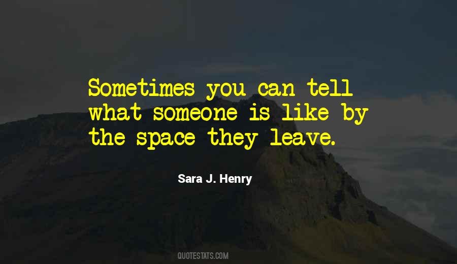Sara J. Henry Quotes #1172577