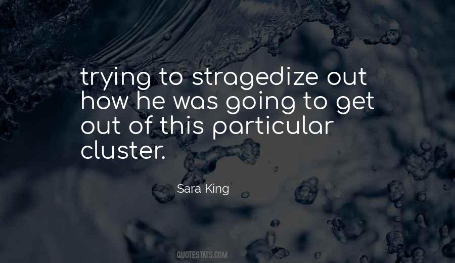 Sara King Quotes #577093