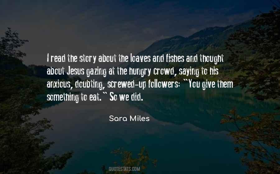 Sara Miles Quotes #158247