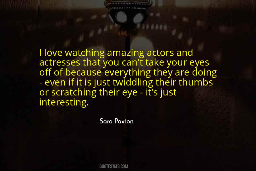 Sara Paxton Quotes #1592219