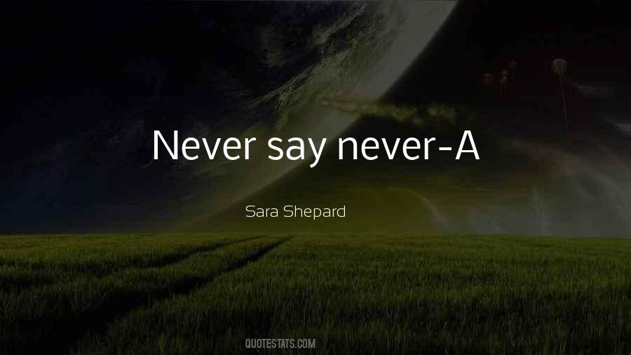 Sara Shepard Quotes #1690738