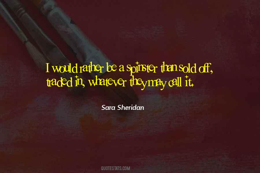 Sara Sheridan Quotes #429874