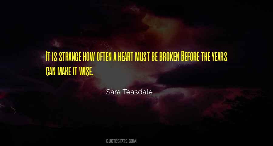 Sara Teasdale Quotes #435597