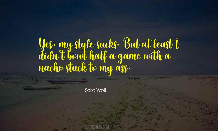 Sara Wolf Quotes #1151231