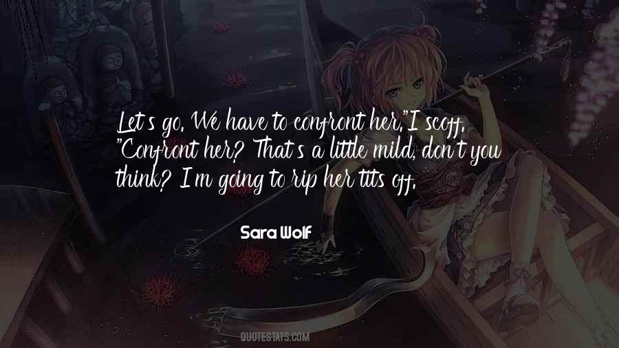 Sara Wolf Quotes #1460222