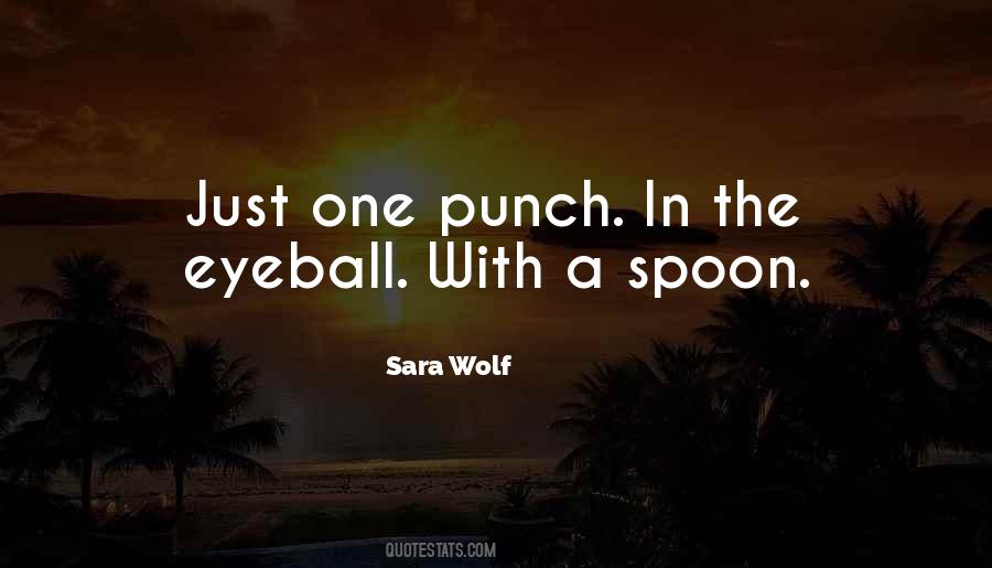 Sara Wolf Quotes #1678544