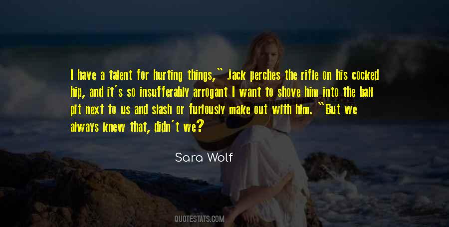 Sara Wolf Quotes #866411