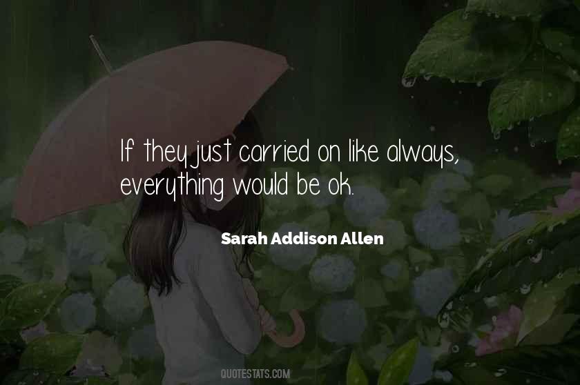 Sarah Addison Allen Quotes #1379175