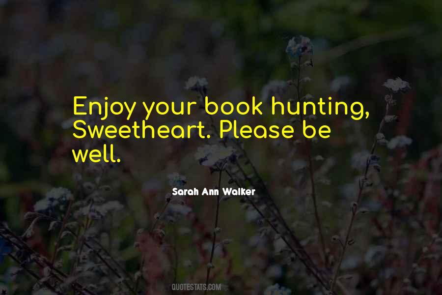 Sarah Ann Walker Quotes #830017