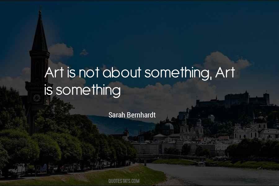 Sarah Bernhardt Quotes #1099134