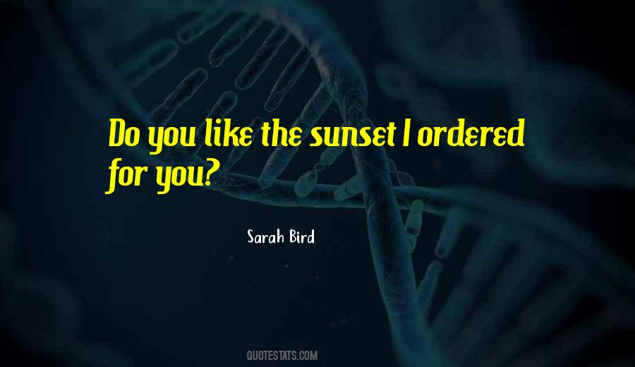 Sarah Bird Quotes #32389