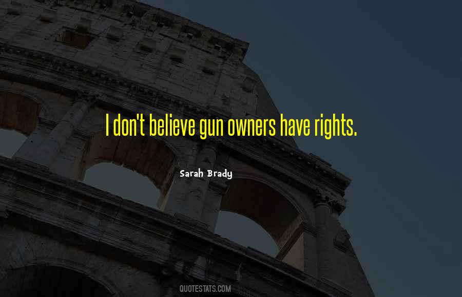 Sarah Brady Quotes #938334