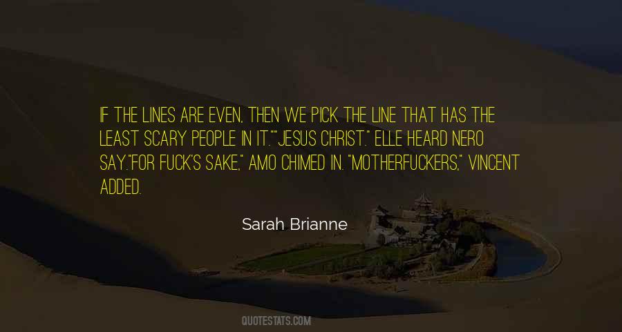 Sarah Brianne Quotes #1780927
