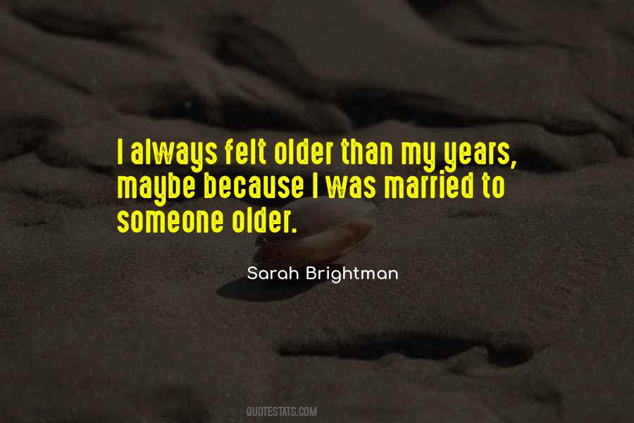 Sarah Brightman Quotes #563014