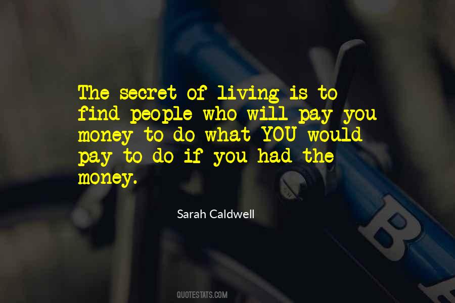 Sarah Caldwell Quotes #799061