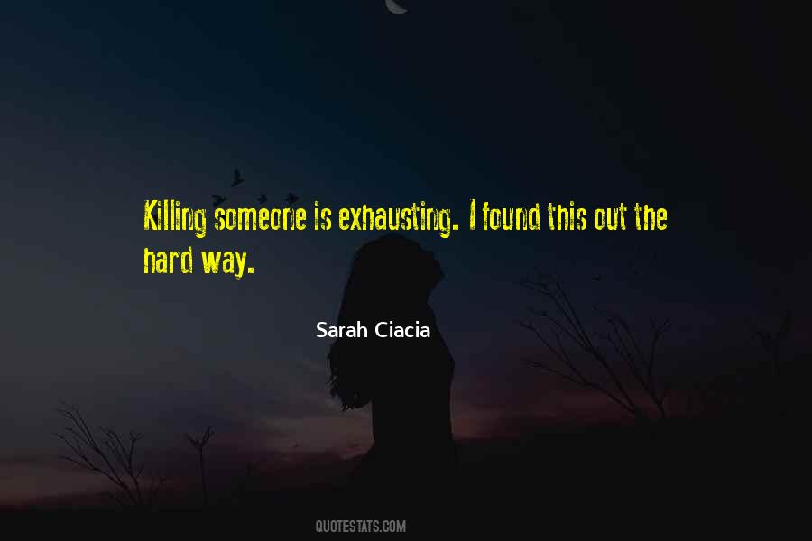 Sarah Ciacia Quotes #1397202