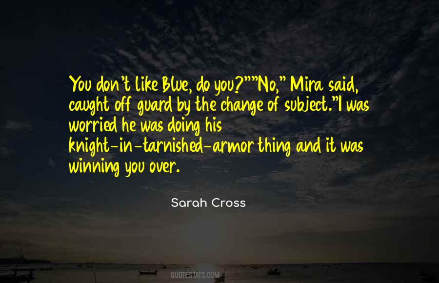 Sarah Cross Quotes #69225