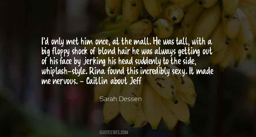 Sarah Dessen Quotes #1737524