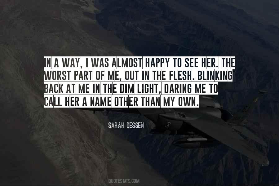 Sarah Dessen Quotes #92202