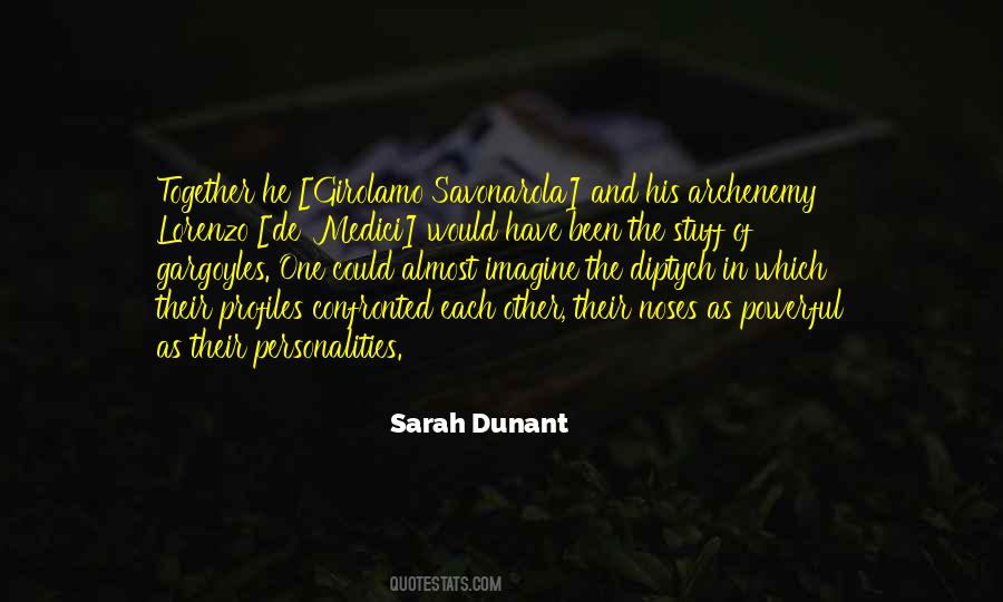 Sarah Dunant Quotes #1313027