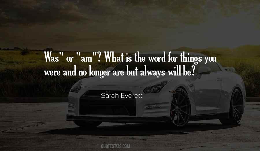 Sarah Everett Quotes #1379636