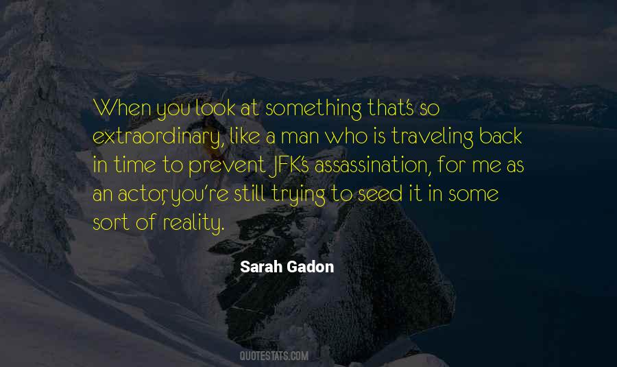 Sarah Gadon Quotes #1824241