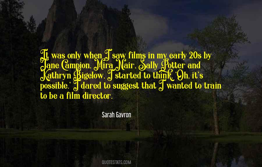 Sarah Gavron Quotes #642249