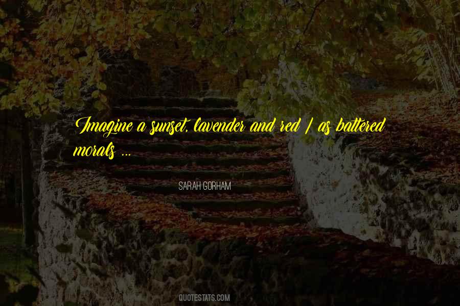 Sarah Gorham Quotes #345919 Sarah Gorham Quotes #345919