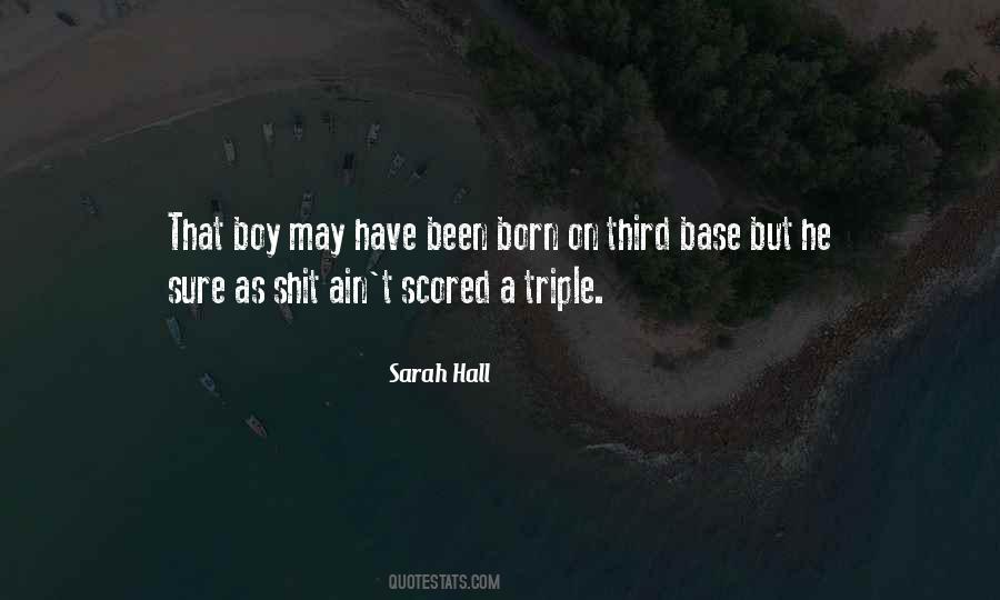 Sarah Hall Quotes #1085575