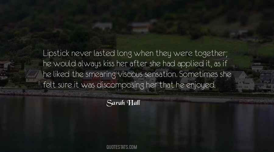 Sarah Hall Quotes #1524209