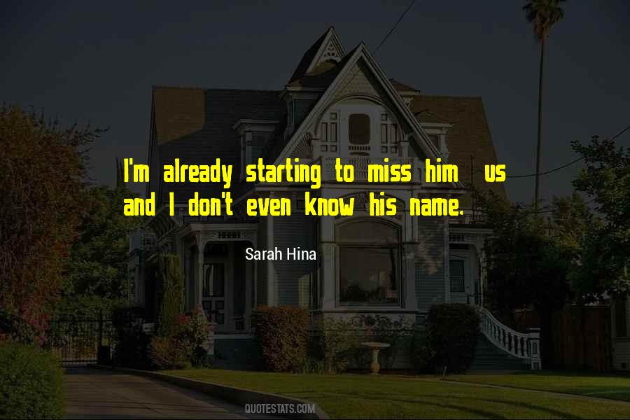Sarah Hina Quotes #1541755