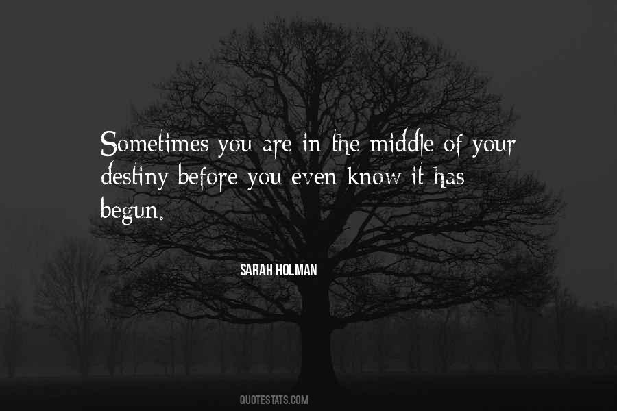 Sarah Holman Quotes #1265459