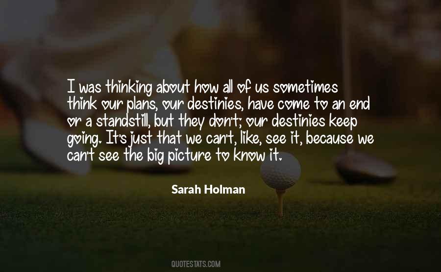 Sarah Holman Quotes #1421471