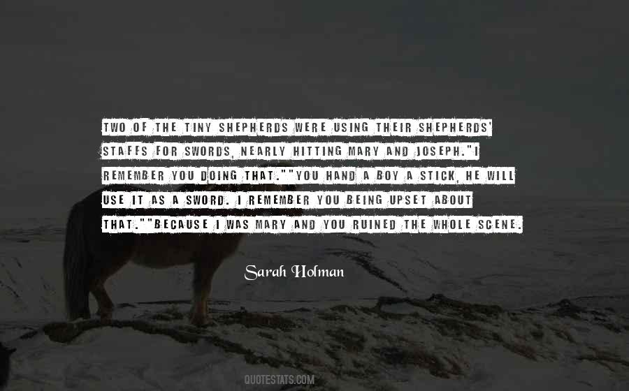 Sarah Holman Quotes #1665921