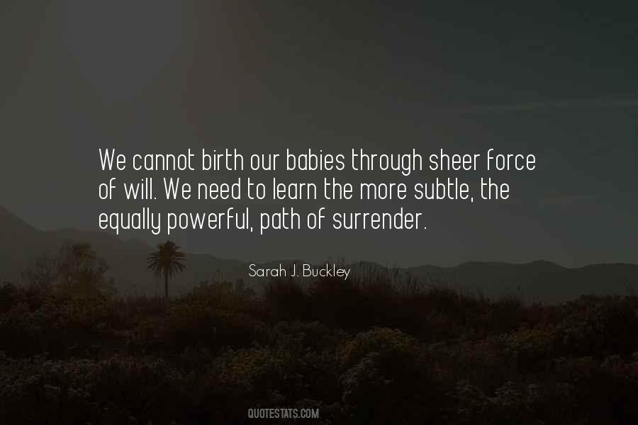 Sarah J. Buckley Quotes #388426