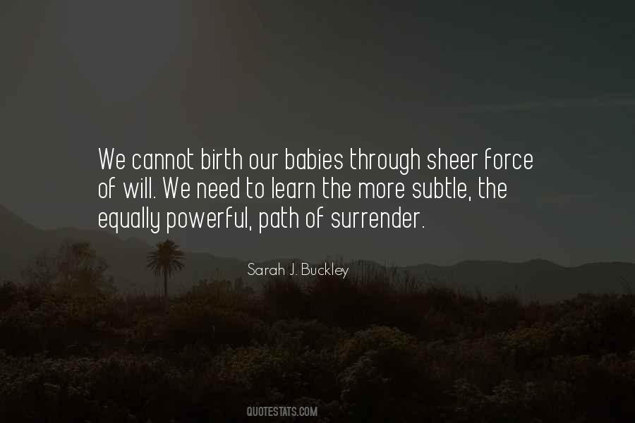 Sarah J. Buckley Quotes #388426
