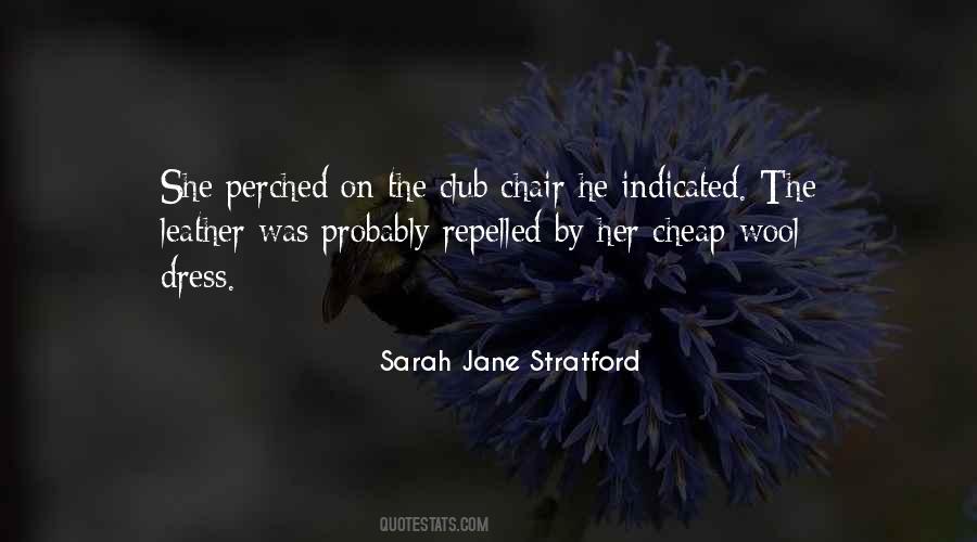 Sarah Jane Stratford Quotes #244677