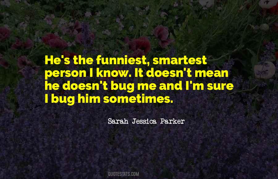 Sarah Jessica Parker Quotes #1492305