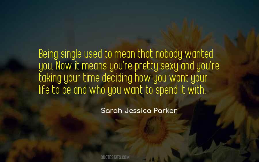 Sarah Jessica Parker Quotes #1537983