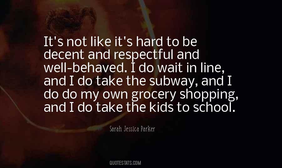 Sarah Jessica Parker Quotes #544328