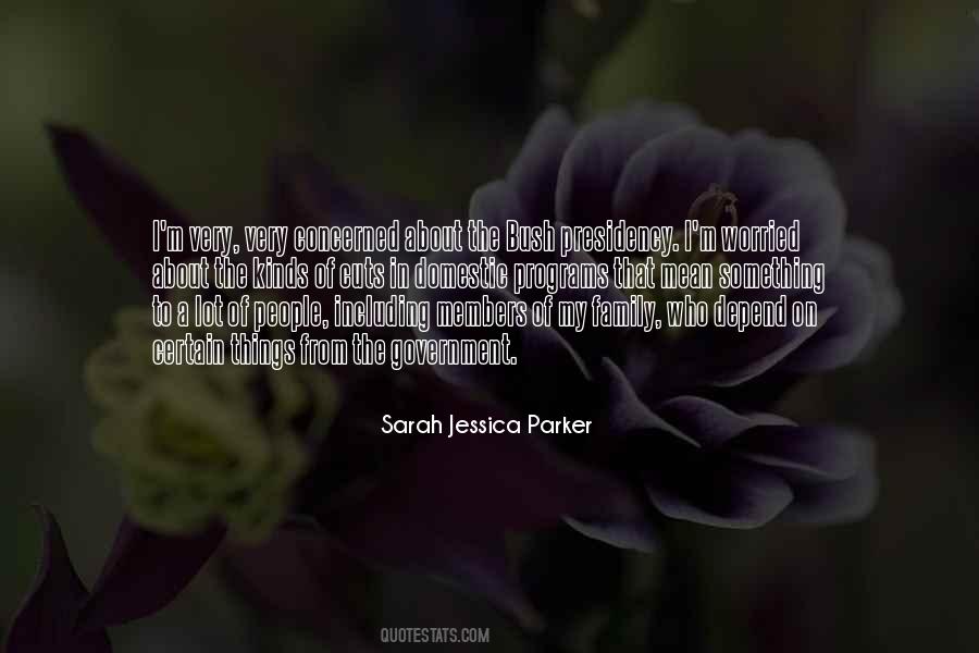 Sarah Jessica Parker Quotes #627932